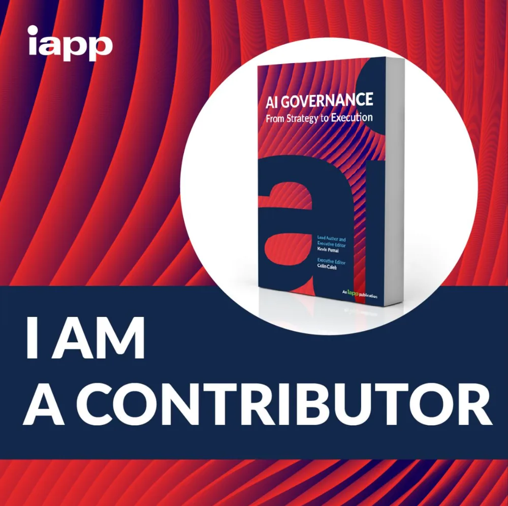 The IAPP “I am a contributor” graphic with the cover of AI Governance: From Strategy to Execution